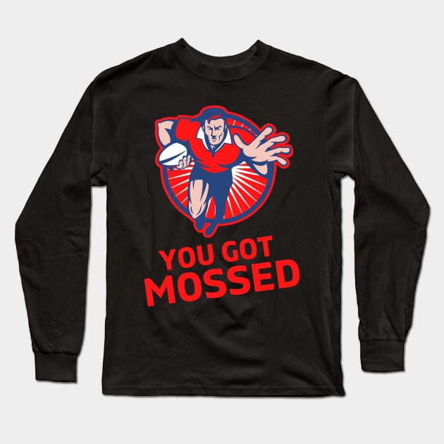 You Got Mossed - You Got Mossed Rugby Lover Funny- You Got Mossed Rugby Fire Ball Long Sleeve T-Shirt by Famgift